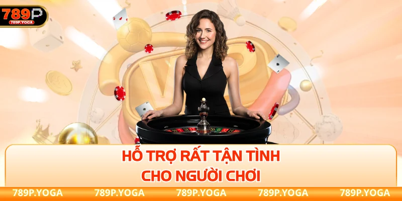 Hỗ trợ rất tận tình cho người chơi